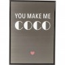 Картина в рамке You Make Me Coco, коллекция &quot;Ты делаешь меня Coco&quot; 30*42*2, Полистирол, Стекло, Бумага, Черный